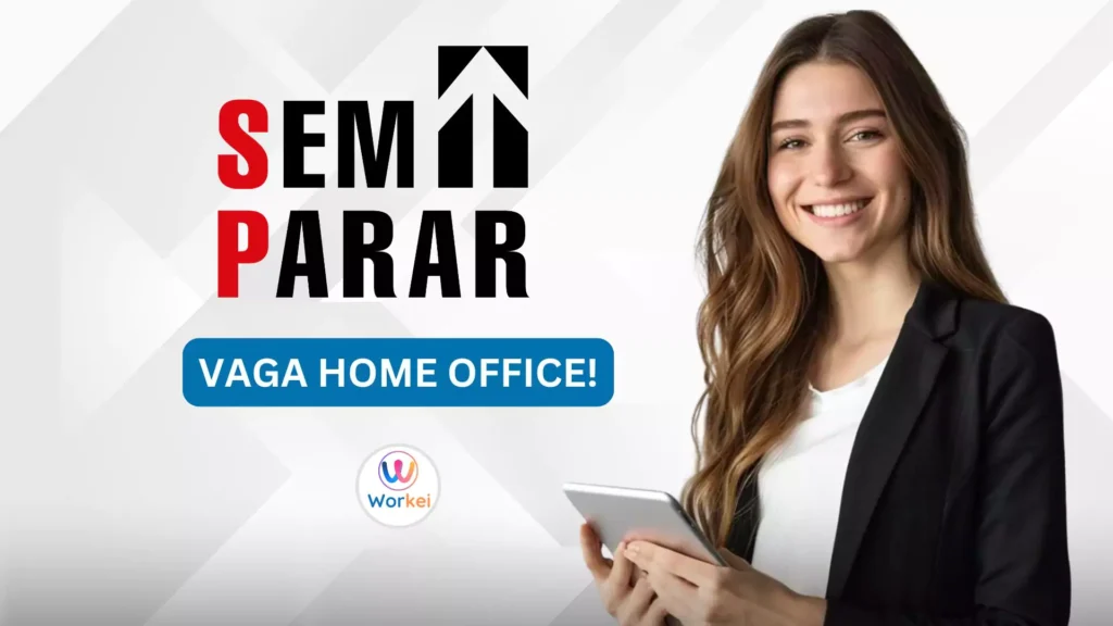 ASSISTENTE DE VENDAS: Vaga Home Office 100% Remoto na Sem Parar